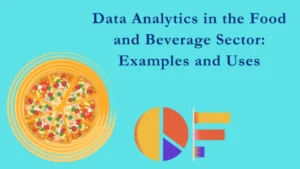 Data Analytics in the Food and Beverage
